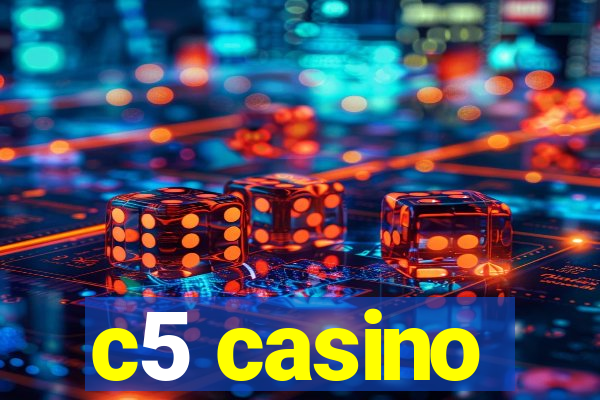 c5 casino